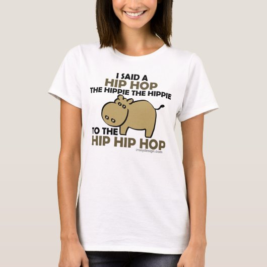 Ik zei Hip Hop Hippie Hippo T-shirt (Voorkant)