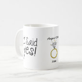 Ik zei ja! Aangepast met datum van Verloving Koffiemok (Voorkant links)