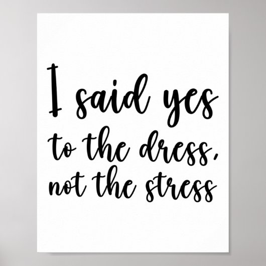 Ik zei ja tegen de jurk, niet tegen de stress poster (Voorkant)