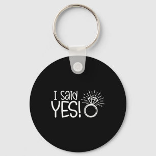Ik zei Ja Verloving Feest Verloofde Trouwen Bruid Sleutelhanger