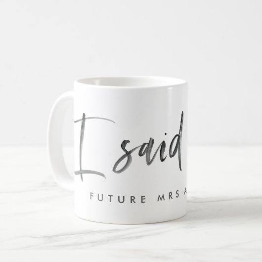 Ik zei ja! waterverf verloving bekendmaking koffiemok (Voorkant links)