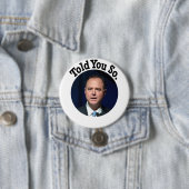 Ik zei je zo ronde button 7,6 cm (In situ)