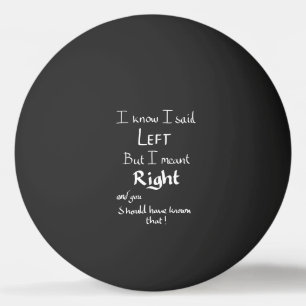Ik zei links Grappige Richtingen Argument Grappige Pingpongbal