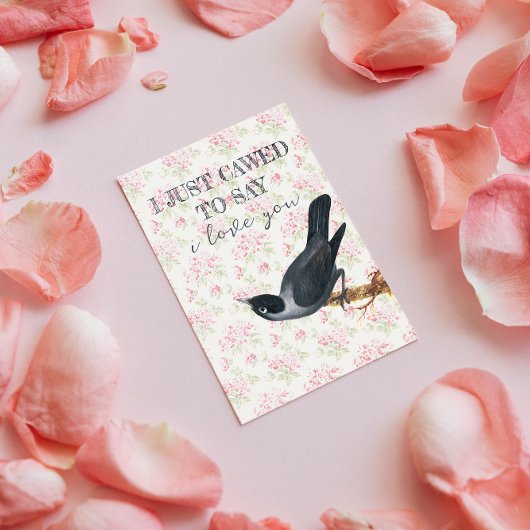 Ik zei net dat ik van je hou Crow Valentijn Feestdagenkaart