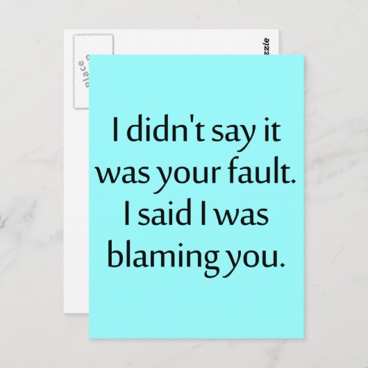 Ik zei niet dat het jouw schuld was. briefkaart (Voorkant / Achterkant)