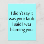 Ik zei niet dat het jouw schuld was. briefkaart (Voorkant)