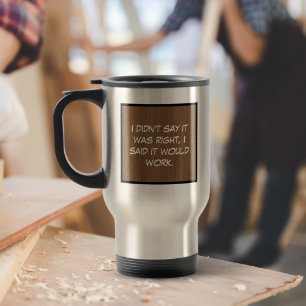 Ik zei niet dat het juist was reisbeker