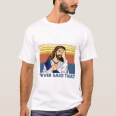 Ik zei nooit dat grappige Jezus Christelijke Vinta T-shirt (Voorkant)