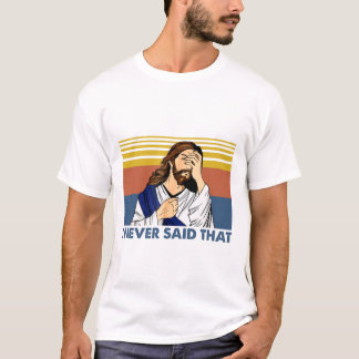 Ik zei nooit dat grappige Jezus Christelijke Vinta T-shirt