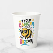 Ik zei tegen kanker dat hij moest buzz off papieren bekers (Links)