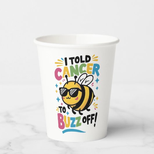 Ik zei tegen kanker dat hij moest buzz off papieren bekers (Links)