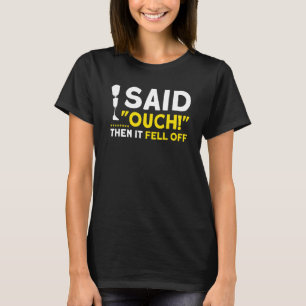 Ik zei veel toen het viel van herstel geamputeerd t-shirt