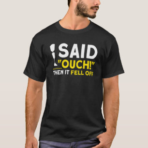 Ik zei veel toen het viel van herstel geamputeerd t-shirt
