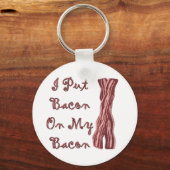 Ik zet Bacon op mijn rug Sleutelhanger (Voorkant)