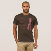 Ik zet Bacon op mijn rug T-shirt (Voorkant volledig)