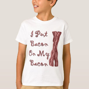 Ik zet Bacon op mijn rug T-shirt