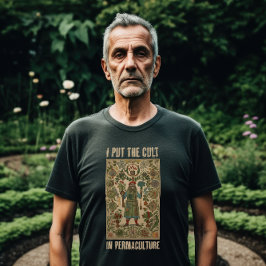 Ik zet de Cult in Permacultuur T-shirt