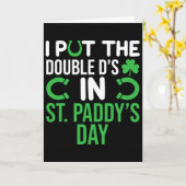 Ik Zet De Dubbele D's In St. Paddy's Dag Grappige Kaart (Gele Bloem)