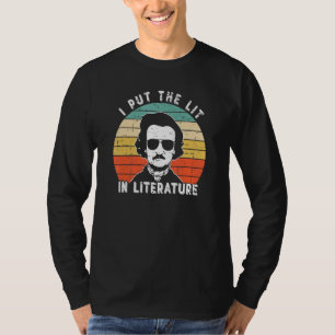 Ik zet de Lit in Literatuur Edgar Allan Poe T-shirt
