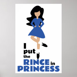 Ik zet de Rince in Princess Black Hair Irish Dance Poster