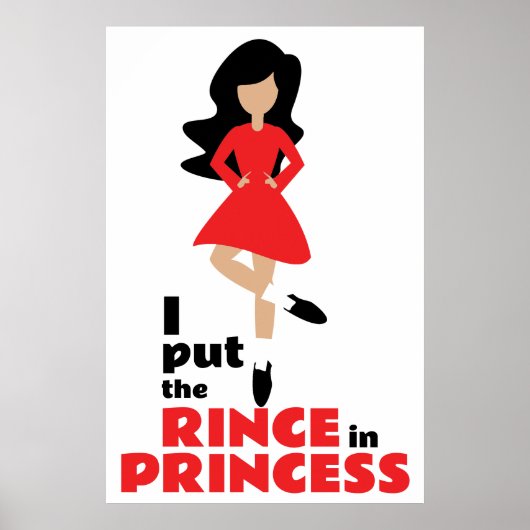 Ik zet de Rince in Princess Black Hair Irish Dance Poster (Voorkant)