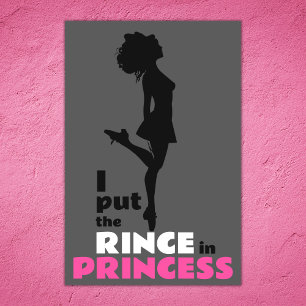 Ik zet de Rince in Princess Irish Dance Poster