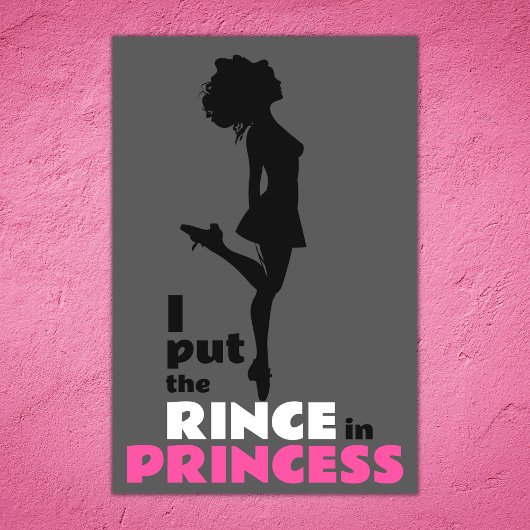 Ik zet de Rince in Princess Irish Dance Poster