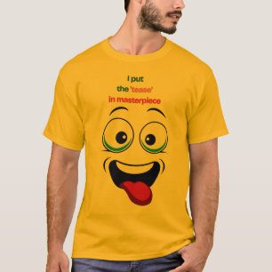 Ik zet de 'Tease' in Masterpiece Funny Face T-shir T-shirt