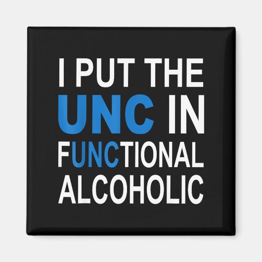 Ik Zet De Unc In Functionele Alcoholische Grappige Magneet (Voorkant)