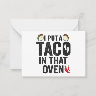 Ik zet een Taco in die Oven Zwangerschap Cinco De  Notitiekaartje