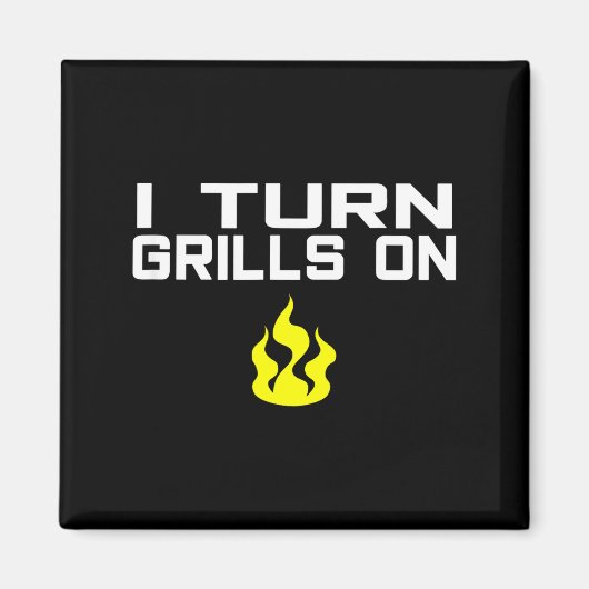 Ik zet grills aan grappige bbq-grilling magneet (Voorkant)