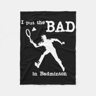 Ik zet het slechte in Badminton 4 Fleece Deken
