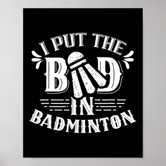 Ik zet het slechte in Badminton Lover team Poster (Voorkant)