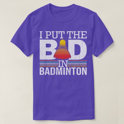 Ik zet het slechte in Badminton T-shirt (Design voorkant)