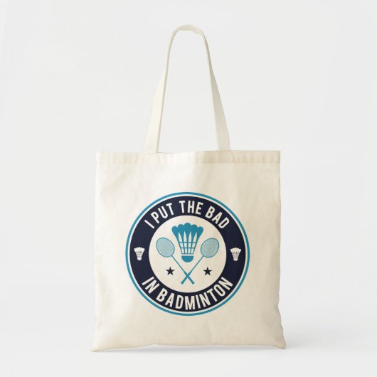 Ik zet het slechte in Badminton Tote Bag (Voorkant)