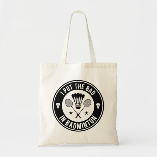 Ik zet het slechte in Badminton Tote Bag (Voorkant)