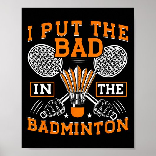 Ik zet het slechte in de Badminton Funny Badminton Poster (Voorkant)