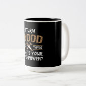 Ik zet hout om in Dingen Carpenter Woodworking Tweekleurige Koffiemok (Voorkant rechts)