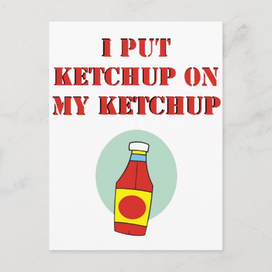 Ik zet Ketchup op m'n ketchup. Briefkaart (Voorkant)