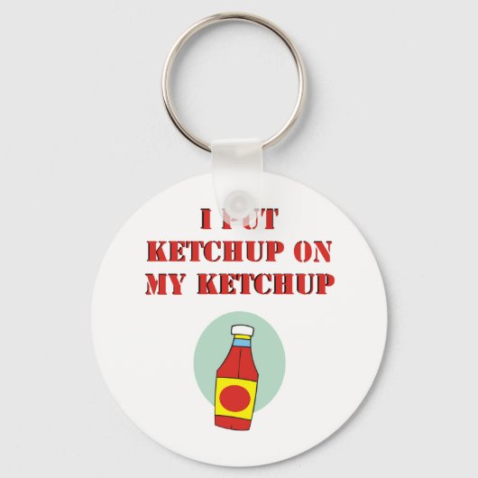 Ik zet Ketchup op m'n ketchup. Sleutelhanger (Voorkant)