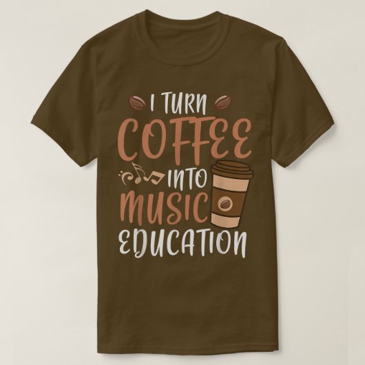 Ik zet koffie om in muziekopleiding t-shirt (Design voorkant)