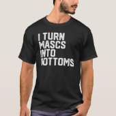 Ik zet Mascs in Bottomie T-shirt (Voorkant)
