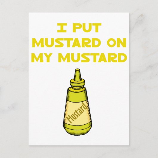 Ik zet Mustard op mijn mosterd Briefkaart (Voorkant)