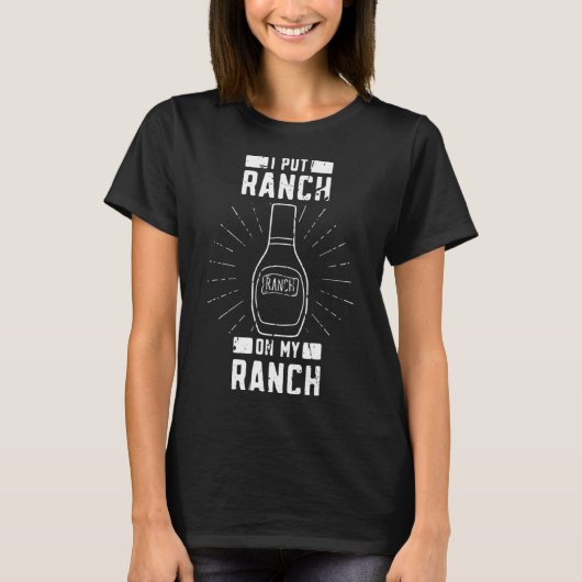 Ik zet ranch op mijn ranch Gekookte Barbecue Meat T-shirt (Voorkant)