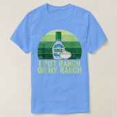 Ik zet Ranch op mijn Ranch T-shirt (Design voorkant)
