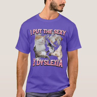 Ik Zet Sey in Dysleia Grappige Kat Meme Bootleg jo T-shirt