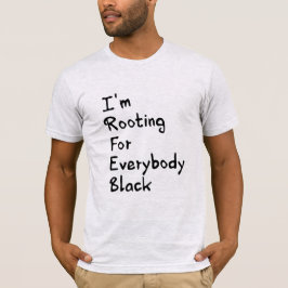 Ik zet voor iedereen zwart. t-shirt