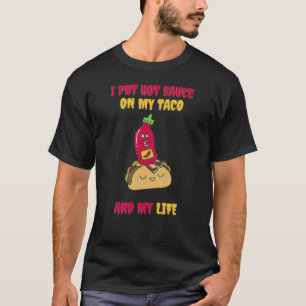 Ik zet warme sla op mijn taco's t-shirt