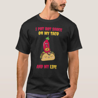 Ik zet warme sla op mijn taco's t-shirt