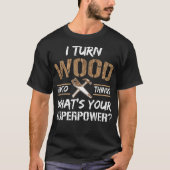 Ik zet Wood om in Dingen jongens verjaardagshandel T-shirt (Voorkant)
